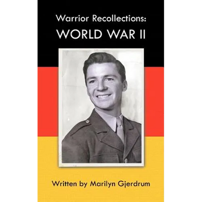 Warrior Recollections: World War II: As Told by PFC Louis Albert Ables - Paperback