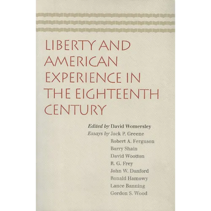 Liberty and American Experience in the Eighteenth Century - Paperback