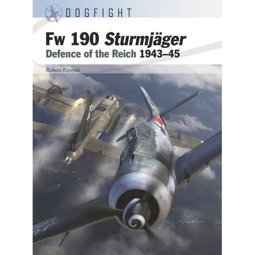 FW 190 Sturmjäger: Defence of the Reich 1943-45 - Paperback