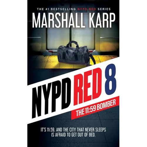 NYPD Red 8: The 11:59 Bomber - Hardcover