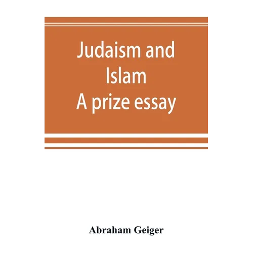 Judaism and Islam. A prize essay - Paperback