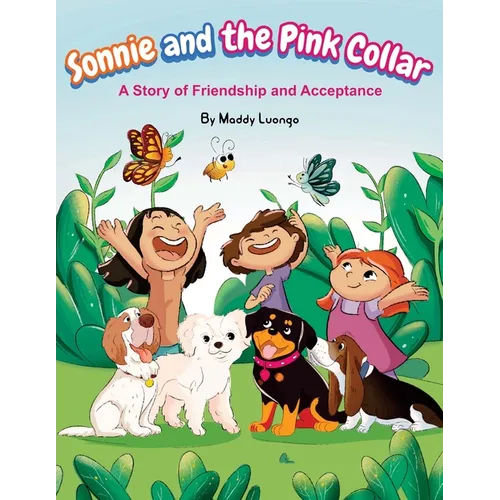Sonnie and the Pink Collar: A Story of Friendship and Acceptance - Paperback