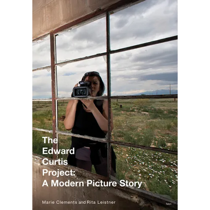 The Edward Curtis Project: A Modern Picture Story - Paperback