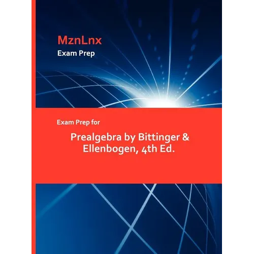 Exam Prep for Prealgebra by Bittinger & Ellenbogen, 4th Ed. - Paperback
