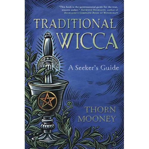 Traditional Wicca: A Seeker's Guide - Paperback