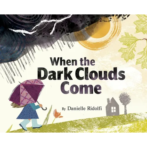 When the Dark Clouds Come - Hardcover