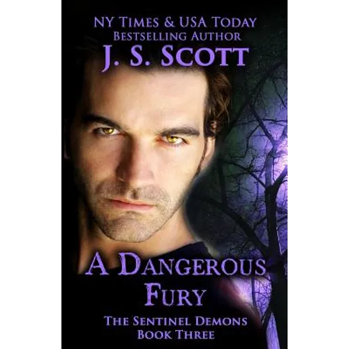 A Dangerous Fury (The Sentinel Demons Book 3) - Paperback