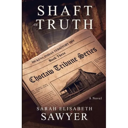 Shaft of Truth (Choctaw Tribune Series, Book 3) - Paperback