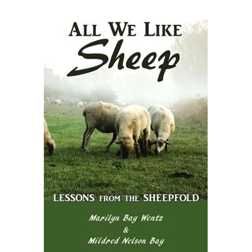 All We Like Sheep: Lessons from the Sheepfold - Paperback