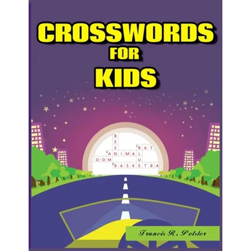 Crosswords for Kids: Large-Print Best Puzzle Book - Paperback