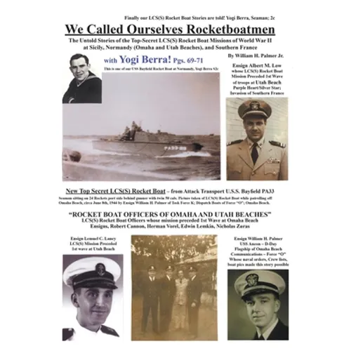 We Called Ourselves Rocketboatmen: The Untold Stories of the Top-Secret LSC(S) Rocket Boat Missions of World War II at Sicily, Normandy (Omaha and Uta - Paperback