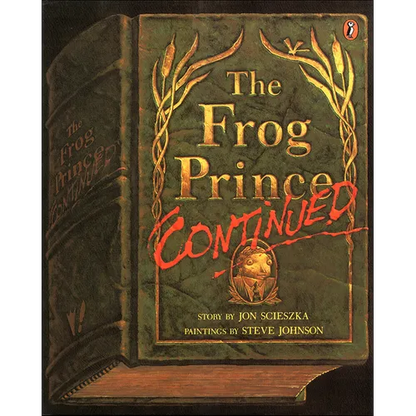 The Frog Prince, Continued - Hardcover