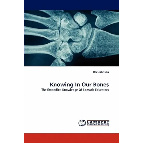 Knowing In Our Bones - Paperback