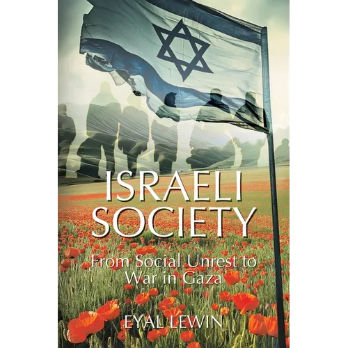 Israeli Society: From Social Unrest to War in Gaza - Paperback