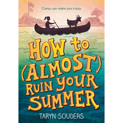 How to (Almost) Ruin Your Summer - Paperback
