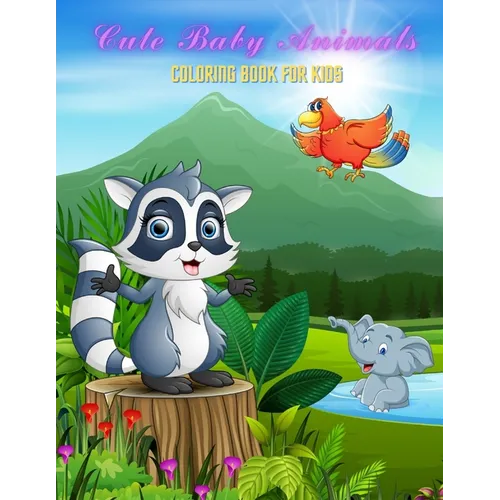 CUTE BABY ANIMALS - Coloring Book For Kids - Paperback