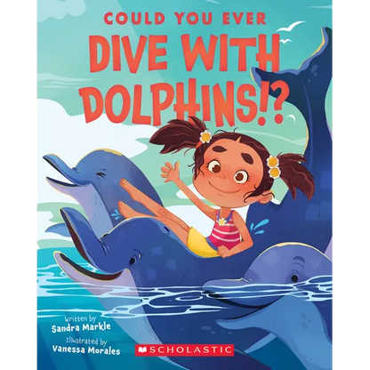Could You Ever Dive with Dolphins!? - Paperback