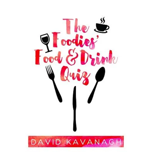 The Foodies' Food & Drink Quiz - Paperback