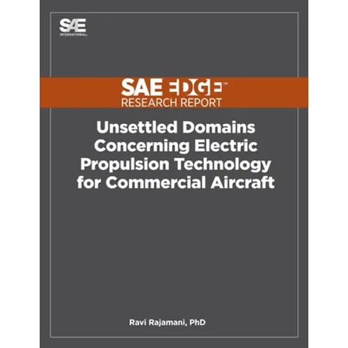 Unsettled Domains Concerning Electric Propulsion Technology for Commercial Aircraft - Paperback