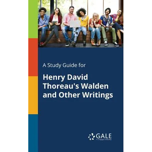 A Study Guide for Henry David Thoreau's Walden and Other Writings - Paperback