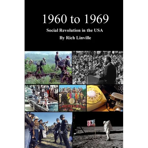 1960 to 1969 Social Revolution in the USA - Paperback