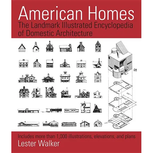 American Homes: The Landmark Illustrated Encyclopedia of Domestic Architecture - Paperback