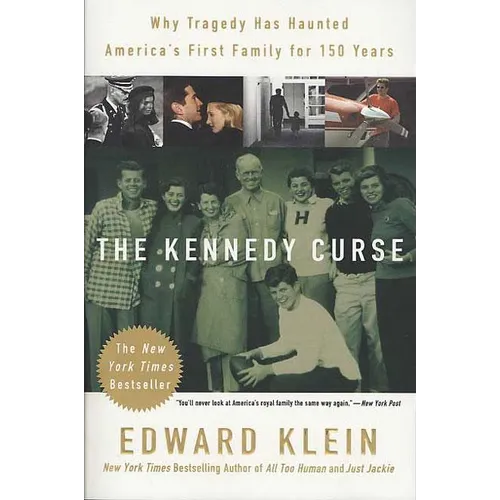 The Kennedy Curse: Why Tragedy Has Haunted America's First Family for 150 Years - Paperback