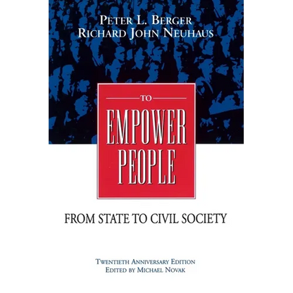 To Empower People:: The Debate That Is Changing America and the World - Paperback