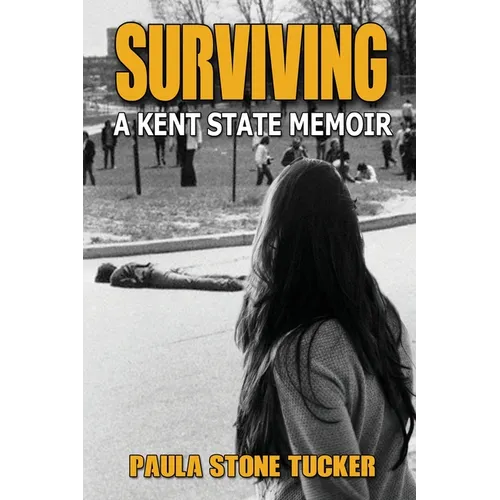 Surviving: A Kent State Memoir - Paperback