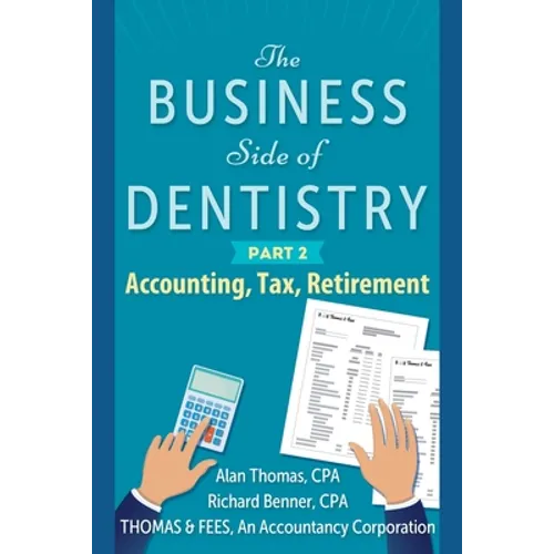 The Business Side of Dentistry - PART 2 - Paperback