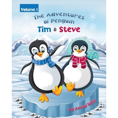 The Adventures of Penguin Tim & Steve - Paperback