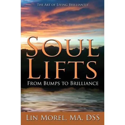 Soul Lifts: From Bumps to Brilliance - Paperback
