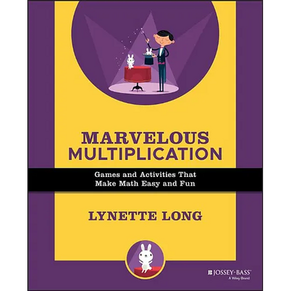 Marvelous Multiplication: Games and Activities That Make Math Easy and Fun - Paperback