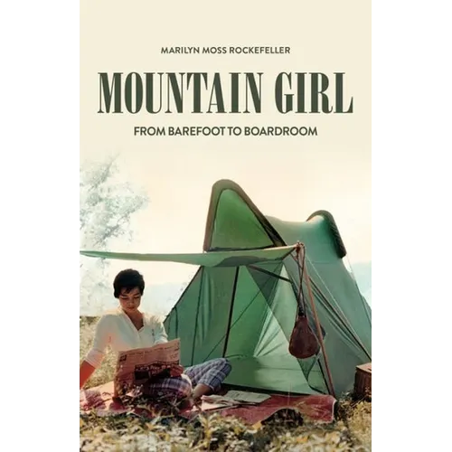 Mountain Girl: From Barefoot to the Boardroom - Paperback