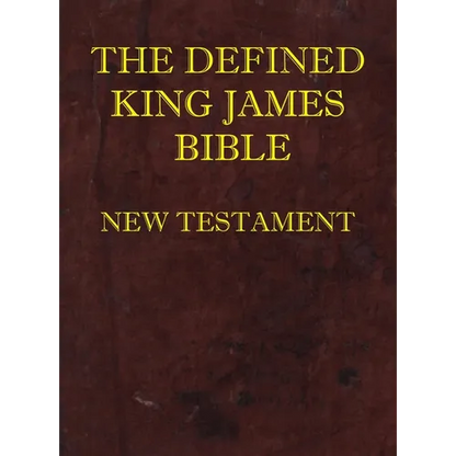 Defined King James Bible New Testament - Hardcover