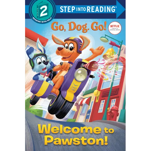 Welcome to Pawston! (Netflix: Go, Dog. Go!) - Paperback