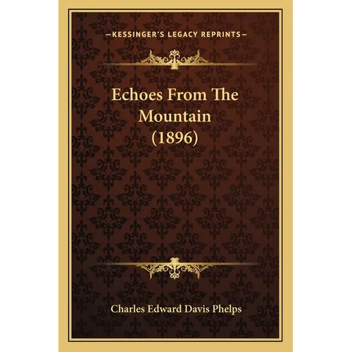 Echoes From The Mountain (1896) - Paperback
