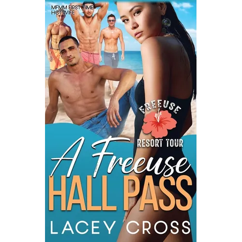 A Freeuse Hall Pass: MFMM First Time Hotwife - Paperback