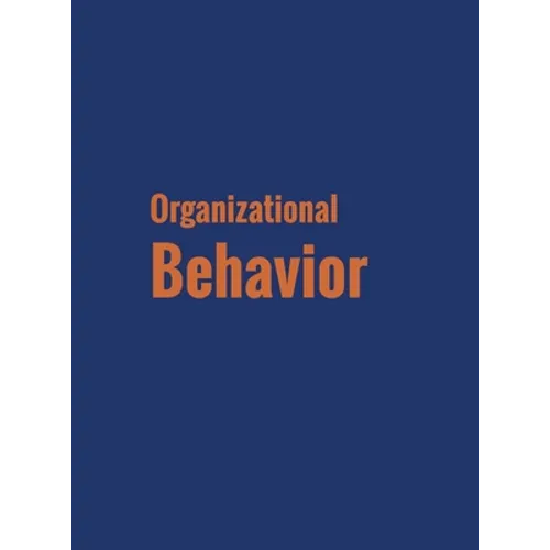 Organizational Behavior - Hardcover