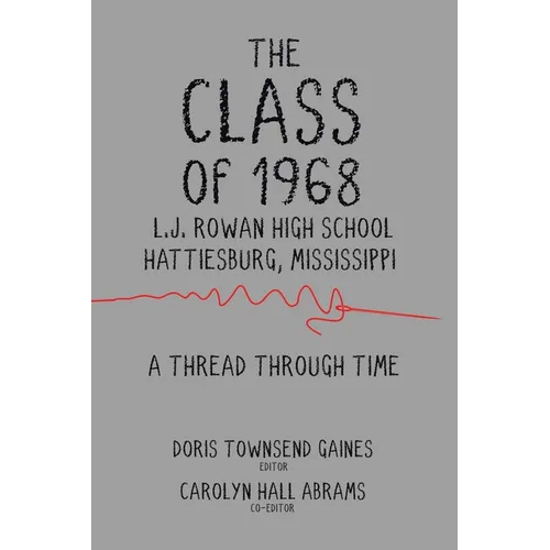 The Class of 1968: A Thread through Time - Paperback