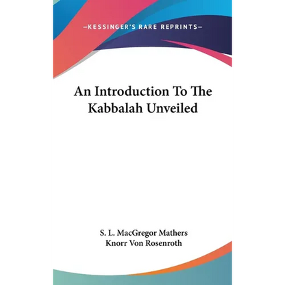 An Introduction To The Kabbalah Unveiled - Hardcover