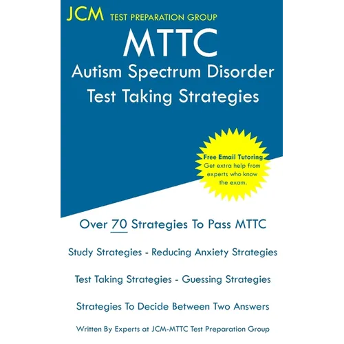 MTTC Autism Spectrum Disorder - Test Taking Strategies - Paperback