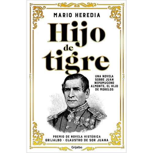 Hijo de Tigre (Premio Claustro de Sor Juana) / Like Father - Paperback