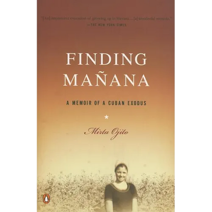Finding Manana: A Memoir of a Cuban Exodus - Paperback