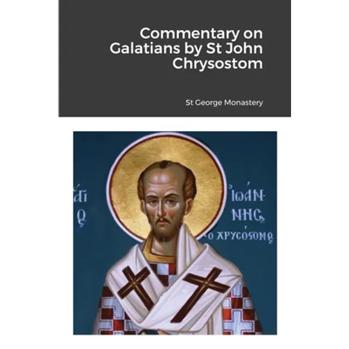 Commentary on Galatians by Saint John Chrysostom - Paperback