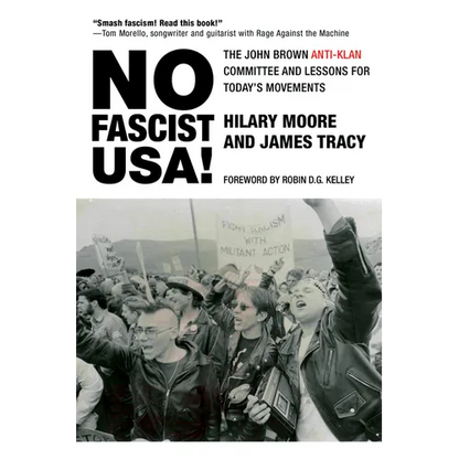 No Fascist Usa!: The John Brown Anti-Klan Committee and Lessons for Today's Movements - Paperback