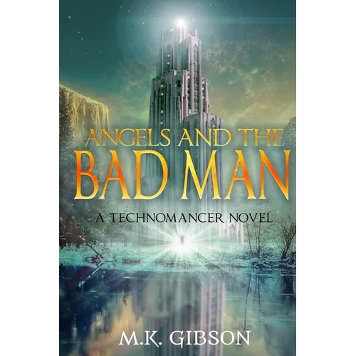 Angels and the Bad Man - Paperback