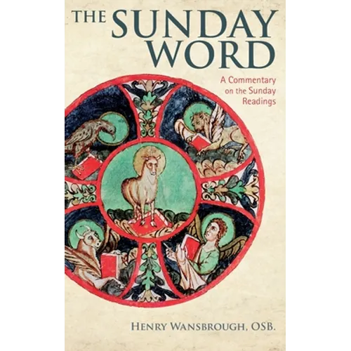 The Sunday Word: A Commentary on the Sunday Readings - Hardcover