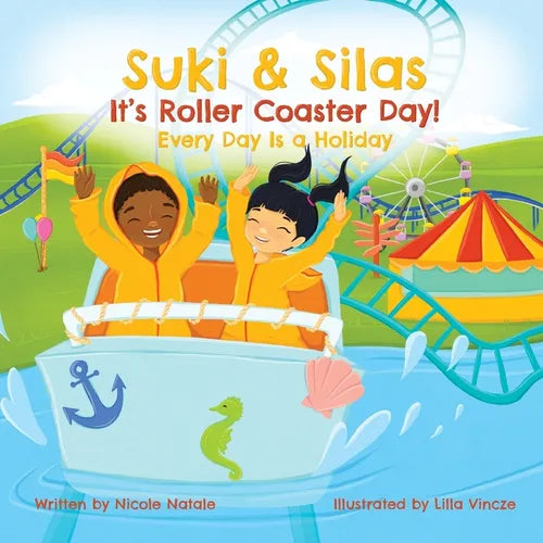 Suki & Silas It's Roller Coaster Day!: Every Day Is a Holiday - Paperback