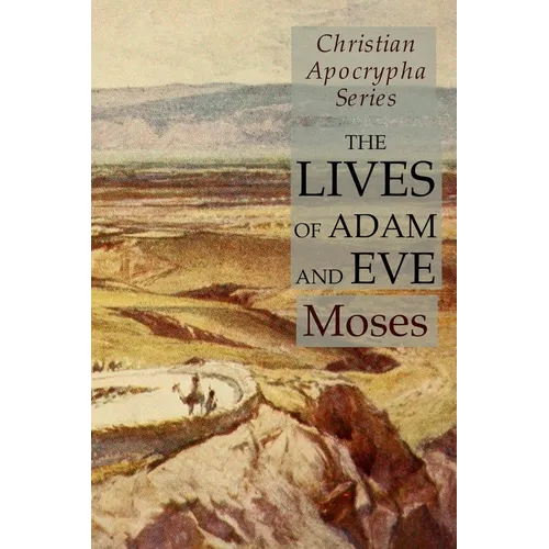 The Lives of Adam and Eve: Christian Apocrypha Series - Paperback